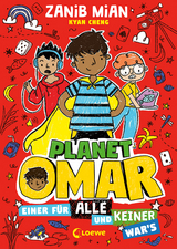 Planet Omar (Band 4) - Einer f&uuml;r alle und keiner war's - Zanib Mian