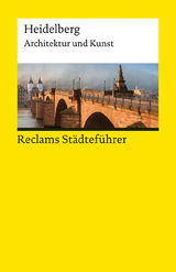 Reclams St&auml;dtef&uuml;hrer Heidelberg - Matthias Roth