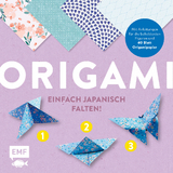 Origami &ndash; einfach japanisch falten! - Birgit Ebbert
