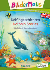 Bildermaus - Mit Bildern Englisch lernen - Delfingeschichten - Dolphin Stories - Udo Richard