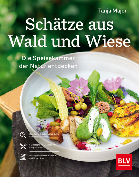 Sch&auml;tze aus Wald und Wiese - Tanja Major