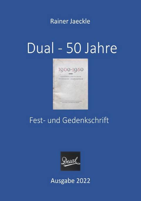 Dual - 50 Jahre - Rainer Jaeckle