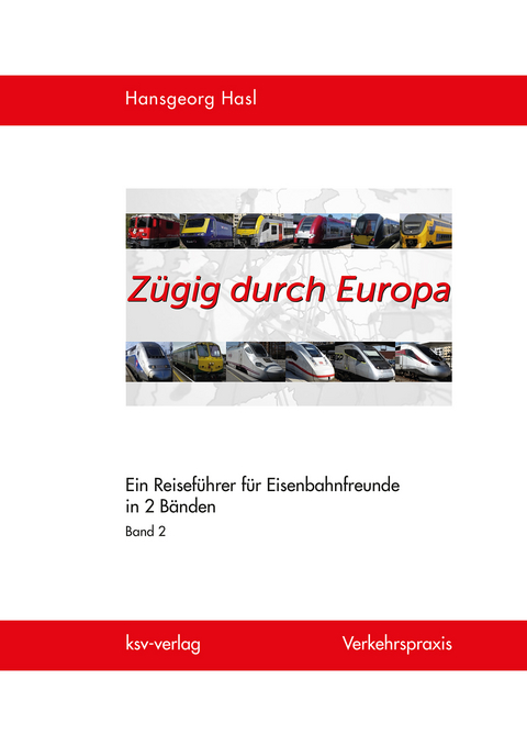 Z&uuml;gig durch Europa - Hansgeorg Hasl