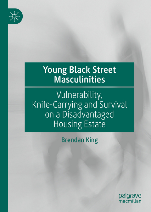 Young Black Street Masculinities - Brendan King