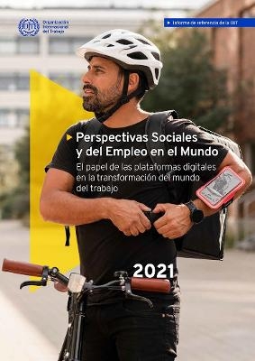 Perspectivas Sociales y Del Empleo En El Mundo 2021 -  Oficina Internacional del Trabajo