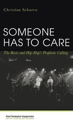 Someone Has to Care - Christian Scharen