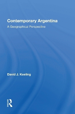 Contemporary Argentina - David J Keeling