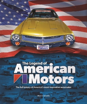 The Legend of American Motors - Marc Cranswick