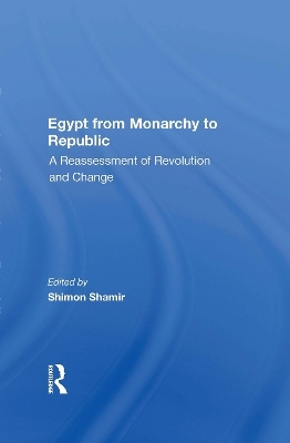 Egypt From Monarchy To Republic - Shimon Shamir