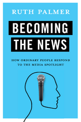 Becoming the News - Ruth Palmer