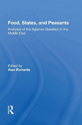Food, States, And Peasants - Alan Richards