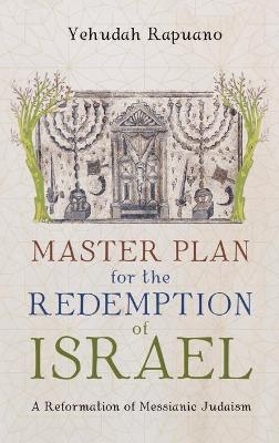Master Plan for the Redemption of Israel - Yehudah Rapuano