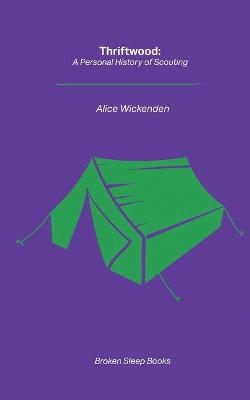 Thriftwood - Alice Wickenden