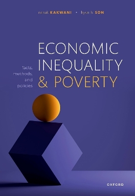 Economic Inequality and Poverty - Nanak Kakwani, Hyun H. Son