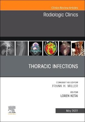 Thoracic Infections, An Issue of Radiologic Clinics of North America