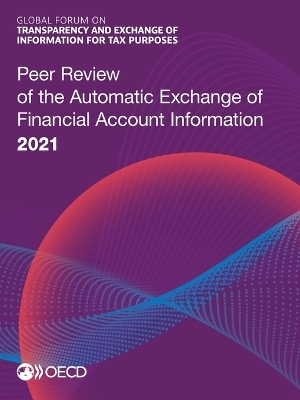 Peer Review of the Automatic Exchange of Financial Account Information 2021