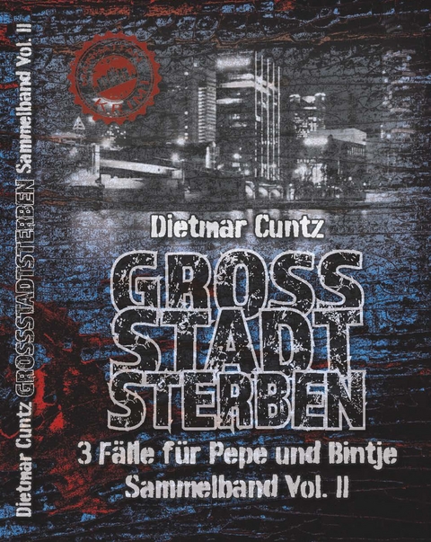 GROSSSTADTSTERBEN - Dietmar Cuntz