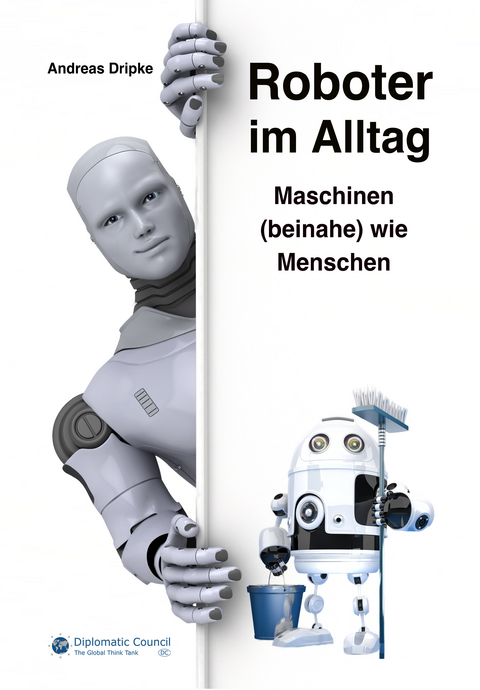 Roboter im Alltag - Andreas Dripke