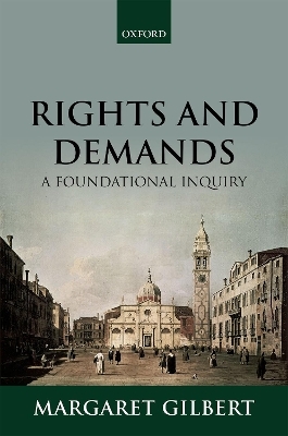 Rights and Demands - Margaret Gilbert