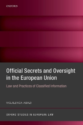 Official Secrets and Oversight in the EU - Vigjilenca Abazi