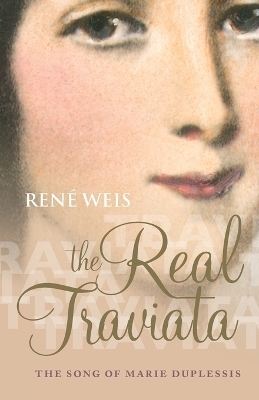 The Real Traviata - Ren&eacute; Weis