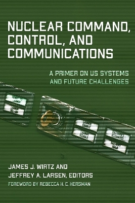 Nuclear Command, Control, and Communications