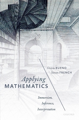 Applying Mathematics - Otávio Bueno, Steven French