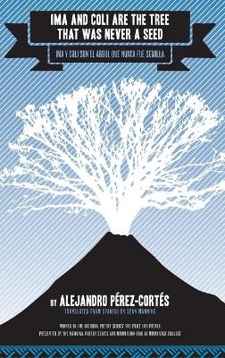 Ima and Coli Are the Tree That Was Never a Seed