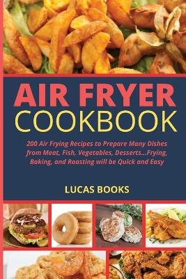 Air Fryer Cookbook -  Lucas Books