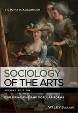 Sociology of the Arts - Alexander, Victoria D.