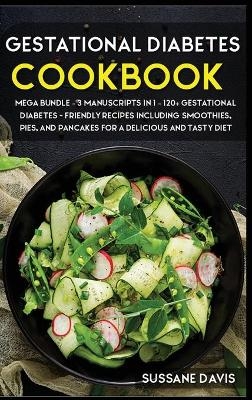 Gestational Diabetes Cookbook - Nomad Publishing