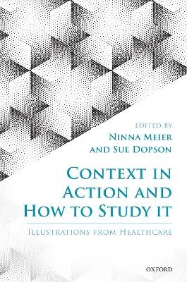 Context in Action and How to Study It - 