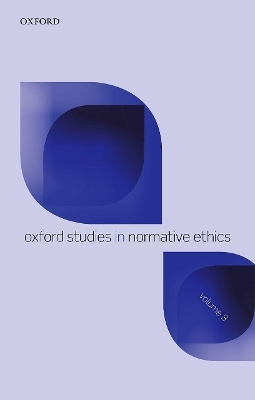 Oxford Studies in Normative Ethics Volume 8 - 