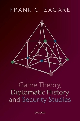 Game Theory, Diplomatic History and Security Studies - Frank C. Zagare