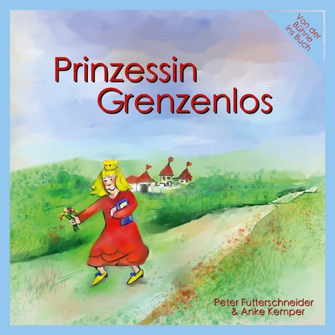 Prinzessin Grenzenlos - Peter Futterschneider