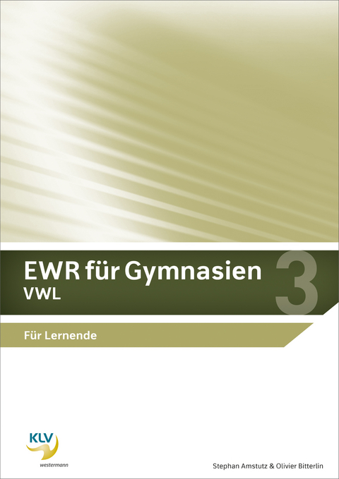 EWR f&uuml;r Gymnasien - Stephan Amstutz, Olivier Bitterlin