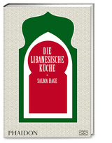 Die libanesische K&uuml;che - Salma Hage