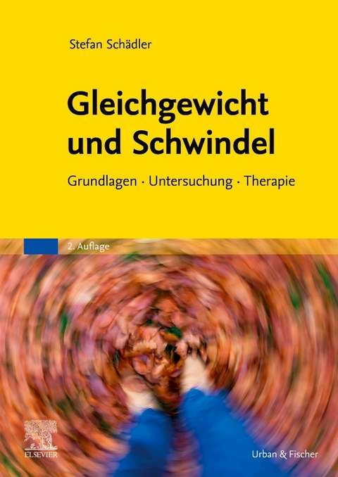 Gleichgewicht und Schwindel - Stefan Sch&auml;dler
