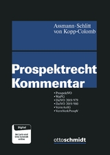 Prospektrecht Kommentar -  Assmann/Schlitt/von Kopp-Colomb, Heinz-Dieter Assmann, Jonathan Bauerschmidt, Frank Bierwirth, Alexei D&ouml;hl, Elke Gurlit, Tobias Habermann, Wolf von Kopp-Colomb, Uta Kunold, Katharina Kunz, Gero Maas, Peter R. Maier, Matthias M&ouml;ller, D&ouml;rte Poelzig, Michael Schlitt, Patrick Scholl, Jochen Seitz