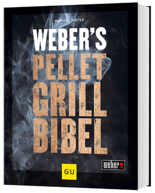 Weber's Pelletgrillbibel