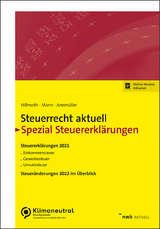 Steuerrecht aktuell Spezial Steuererkl&auml;rungen 2021 - Bernhard Hillmoth, Peter Mann, Christian Anem&uuml;ller