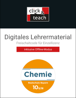 Chemie – Realschule Bayern / Chemie Realschule BY click & teach 10 II/III Box