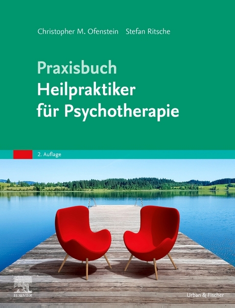 Praxisbuch Heilpraktiker f&uuml;r Psychotherapie - Christopher Ofenstein, Stefan Ritsche