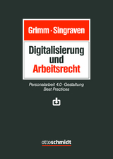Digitalisierung und Arbeitsrecht -  Grimm/Singraven