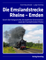 Die Emslandstrecke Rheine &ndash; Emden - Evert Heusinkveld, Ludger Kenning