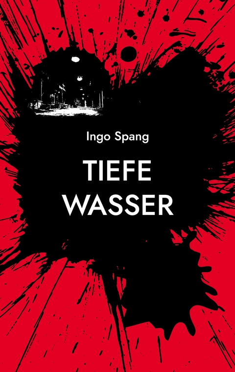Tiefe Wasser - Ingo Spang