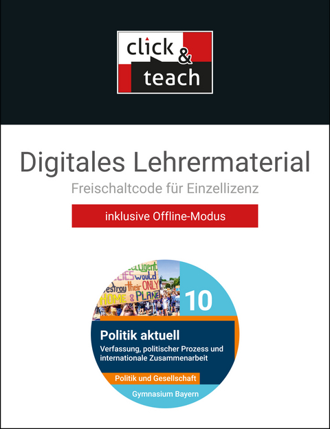 Politik aktuell - G9 / Politik aktuell click & teach 10 Box - Jens Beck, Christine Betz, Jan Castner, Anita Hitzler, Sabine Hoffmann, Ansgar Stich, Thomas Volkert, Friedrich W&ouml;lfl, Sonja Zimmermann