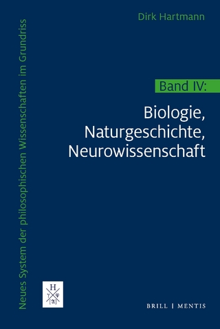Band IV: Biologie, Naturgeschichte, Neurowissenschaft