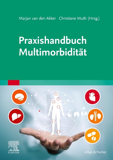 Praxishandbuch Multimorbidität - Marjan van den Akker, Christiane Muth