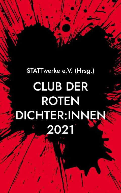 Club der roten Dichter:innen - Club der roten Dichter:innen (STATTwerke e.V.)